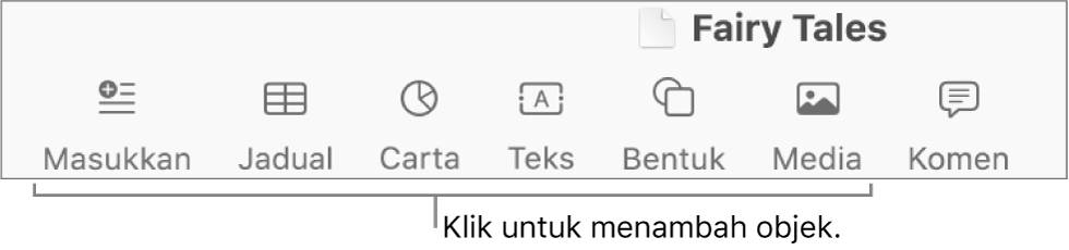 Bar alat dengan butang untuk menambah jadual, carta, teks, bentuk dan media.