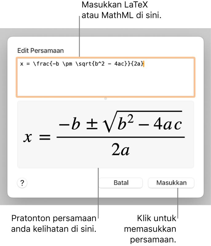 Dialog Edit Persamaan, menunjukkan formula kuadratik ditulis menggunakan LaTeX dalam medan Edit Persamaan manakala pratonton formulanya di bawah.