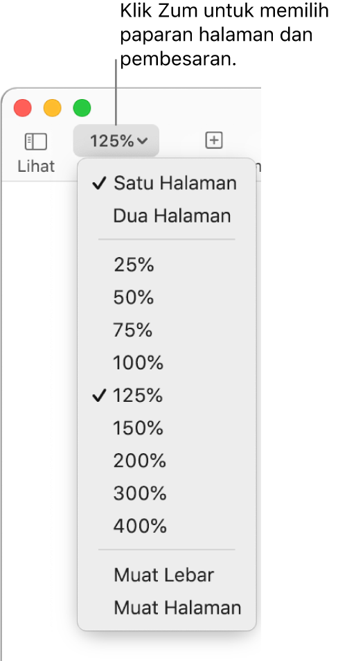 Menu timbul Zum dengan pilihan untuk melihat satu halaman atau dua halaman di bahagian atas, peratusan daripada 25% ke kurang 400%, serta Muat Lebar dan Muat Halaman di bahagian bawah.