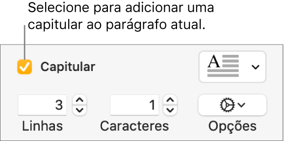 A caixa Capitular está selecionada e um menu local aparece à sua direita. Abaixo estão controles para definir a altura da linha, o número de caracteres e outras opções.