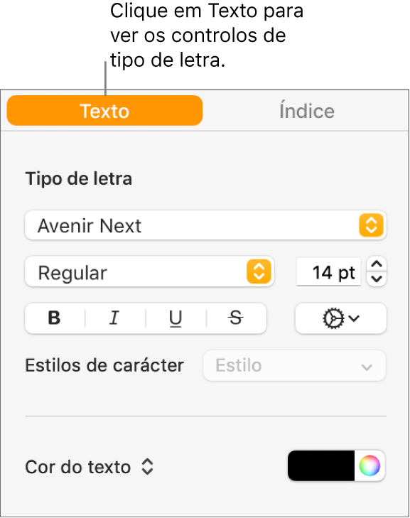 A barra lateral "Formatação” com o separador "Texto” selecionado e os controlos de tipo de letra para alterar o tipo de letra, tamanho do tipo de letra e adicionar estilos de caracteres.