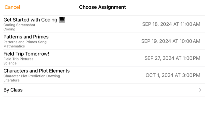 A sample Choose Assignment pop-up pane showing four assignments requesting work (Get Started with Coding, Patterns and Primes, Field Trip Tomorrow!, Characters and Plot Elements). Use the pop-up pane when you’re ready to submit your work to Classwork. To submit your document, tap the assignment where you want to submit your work.