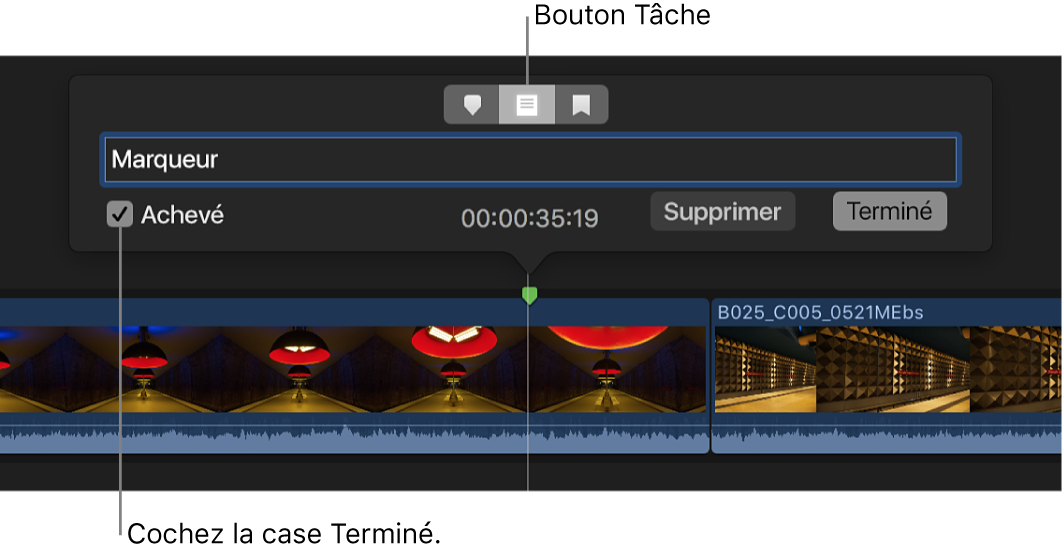 Case Terminé cochée pour un marqueur Tâche, ce dernier apparaissant également en vert dans la timeline