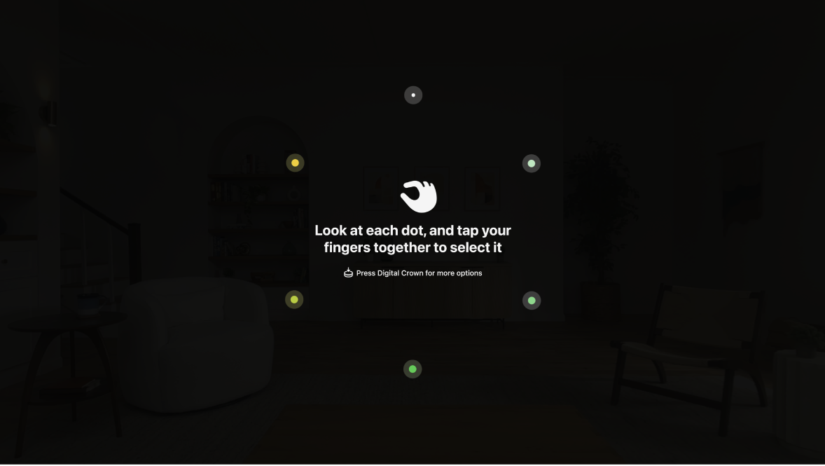Eye set-up on Apple Vision Pro, instructing the user to look at each dot and tap your fingers together to select it.