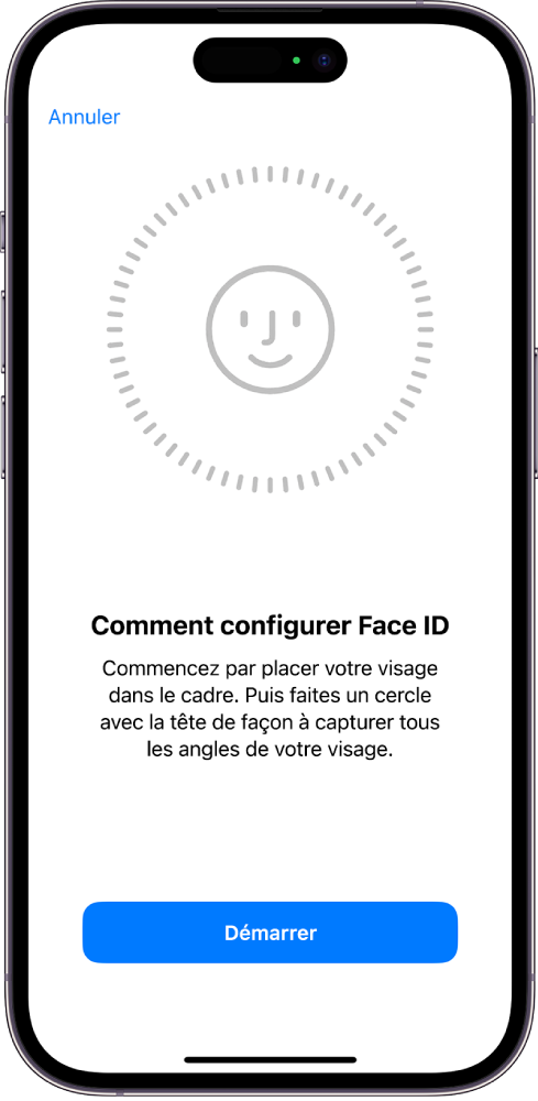 Écran de configuration de la reconnaissance Face ID. Le visage à l’écran est entouré d’un cercle. Le texte dessous demande à l’utilisateur de bouger lentement sa tête pour compléter le cercle.