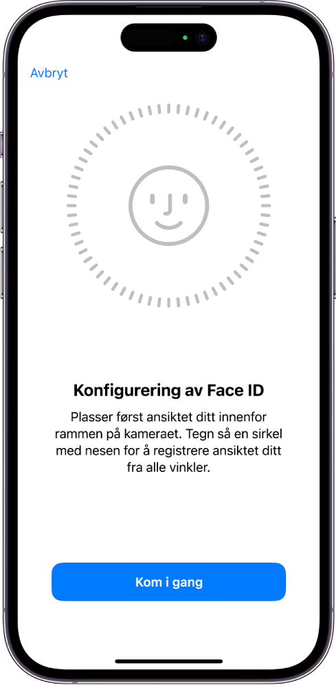 Konfigurasjonsskjermen for Face ID-gjenkjenning. Et ansikt vises på skjermen, omsluttet av en sirkel. Teksten under informerer brukeren om å bevege hodet sakte for å fullføre sirkelen.