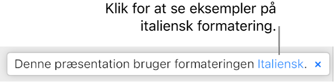 Meddelelsen “Denne præsentation bruger italiensk formatering”.