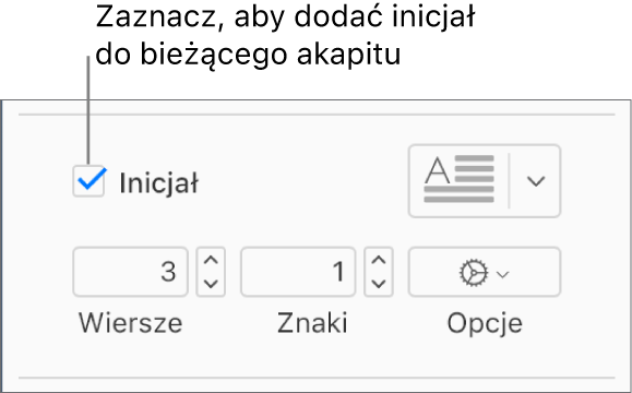Zaznaczone pole wyboru Inicjał oraz menu podręczne widoczne po jego prawej stronie. Poniżej znajdują się narzędzia umożliwiające ustawianie liczby obejmowanych wierszy, liczby znaków inicjału oraz innych opcji.