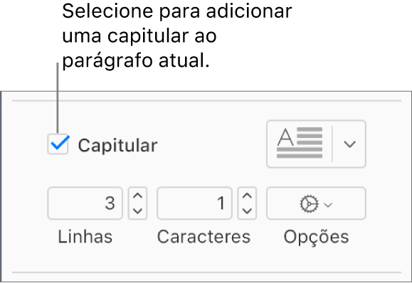 A caixa Capitular está selecionada e um menu local aparece à sua direita. Abaixo estão controles para definir a altura da linha, o número de caracteres e outras opções.