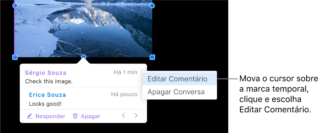 Um comentário está aberto, o cursor está sobre a marcação de data e hora na parte superior e um menu pop-up mostra duas opções: Editar Comentário e Apagar Conversa.