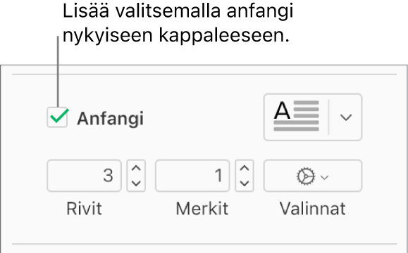 Anfangi-valintaneliö on valittuna. Sen oikealla puolella näytetään ponnahdusvalikko ja sen alapuolella ovat toiminnot rivin korkeuden, merkkimäärän ja muiden asetusten määrittämiseksi.