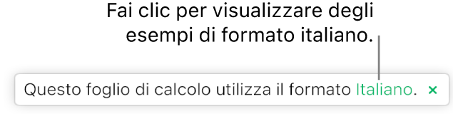 Un messaggio che indica che nel foglio di calcolo è in uso la formattazione della lingua italiana.