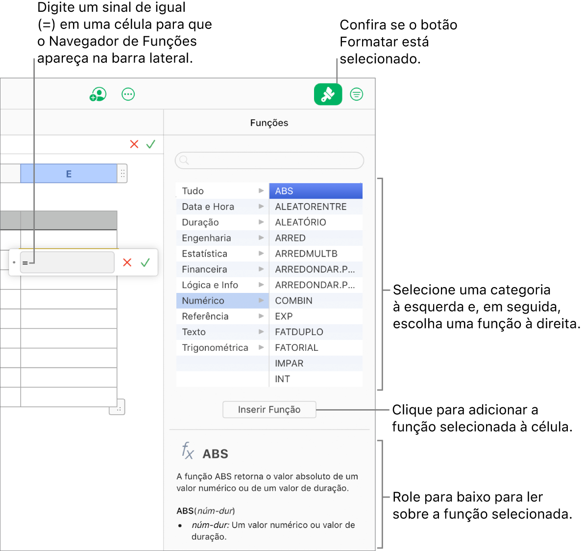 Um sinal de igual aparece em uma célula da tabela, o botão Formatar é selecionado na barra de ferramentas e o Navegador de funções aparece na barra lateral Formatar à direita. A função de valor absoluto é selecionada. Uma descrição da função aparece abaixo da lista de funções.