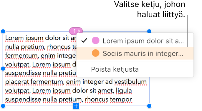 Viestiketjun ensimmäinen tekstilaatikko on valittu. Tekstilaatikon yläosan ympyrän vieressä oleva ponnahdusvalikko on avoinna. Ponnahdusvalikossa on valintamerkki sen viestiketjun vieressä, johon tämä tekstilaatikko kuuluu.