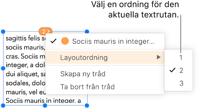 En länkad textruta väljs och en popupmeny vid cirkeln längst upp i textrutan är öppen. I popupmenyn väljs menyobjektet Layoutordning och en andra popupmeny visar siffrorna 1, 2 och 3: tvåan har en bockmarkering som visar att det är den andra textrutan i tråden.