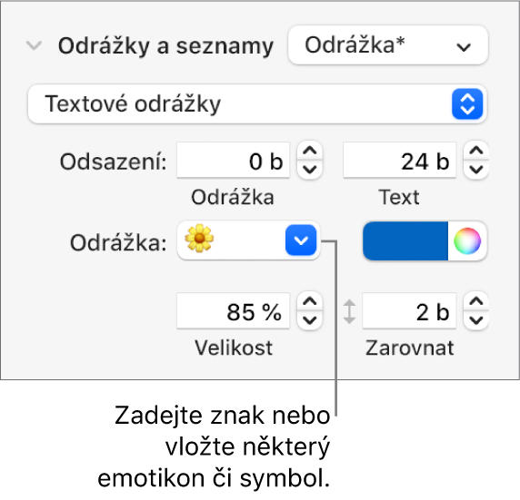 Oddíl Odrážky a seznamy na bočním panelu Formát. V poli Odrážka je vidět emotikon květiny