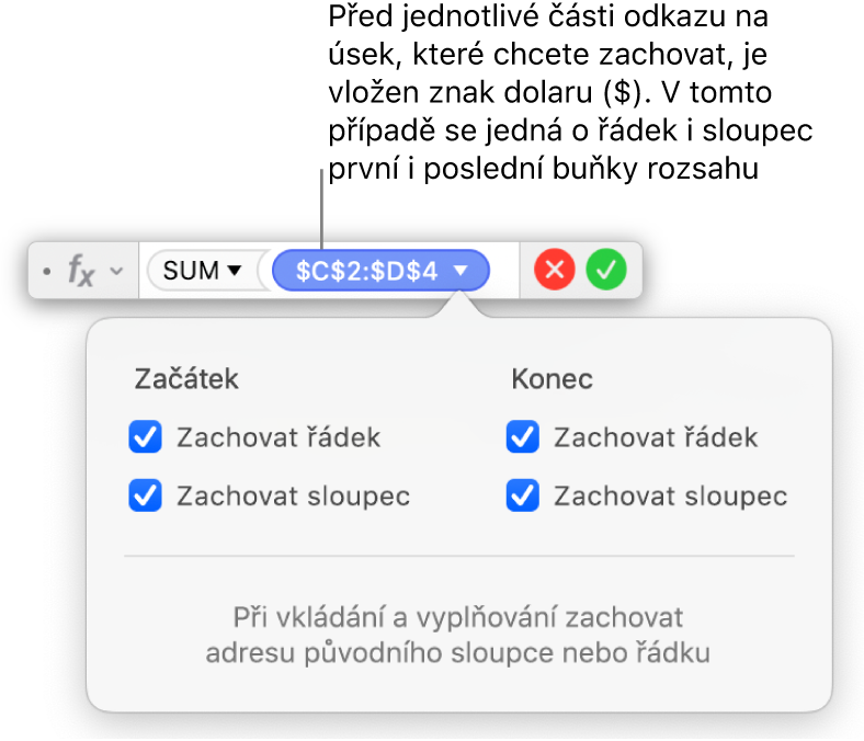 Editor vzorců s volbami Zachovat řádek a Zachovat sloupec pro vybrané rozmezí.