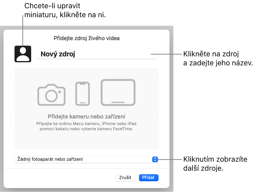 Okno „Přidat zdroj živého videa“ s ovládacími prvky pro změnu názvu a miniatury zdroje nahoře a ovládacími prvky pro výběr dalších zdrojů dole.
