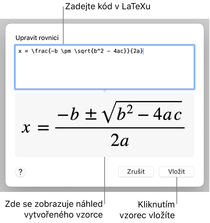 Vzorec pro řešení kvadratické rovnice zadaný do pole Rovnice v LaTeXu a pod ním náhled výsledného vzorce