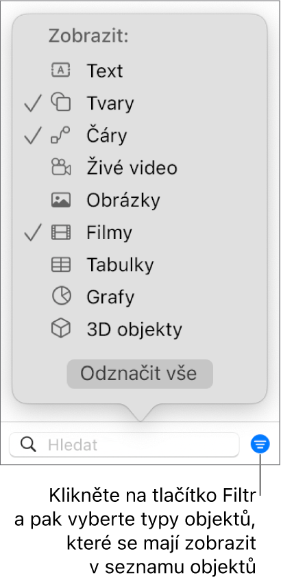 Otevřená místní nabídka Filtr se seznamem typů objektů, které mohou být na seznamu (text, tvary, čáry, obrázky, filmy, tabulky a grafy)