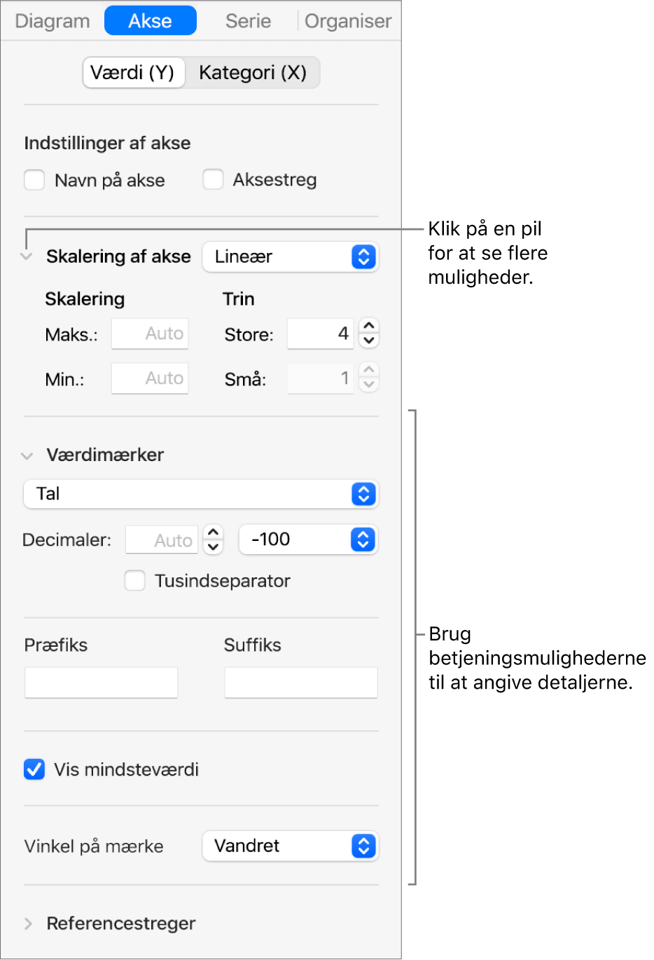 Betjeningsmuligheder til formatering af aksemærker i diagrammer.