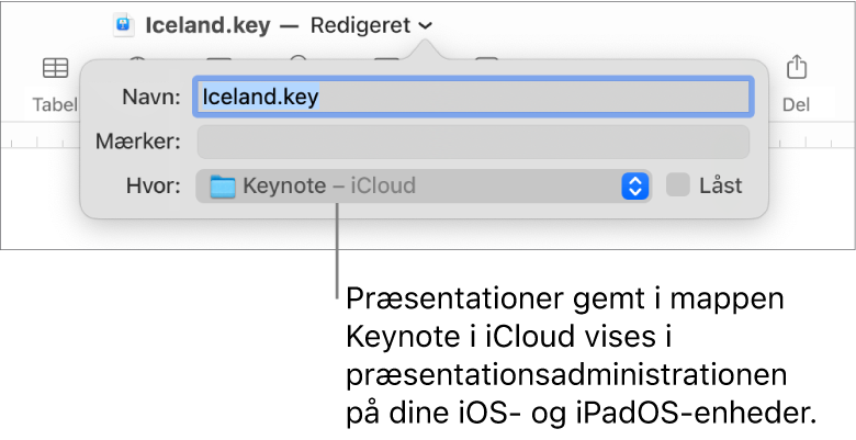 Dialogen Gem til en præsentation med Keynote – iCloud på lokalmenuen Hvor.