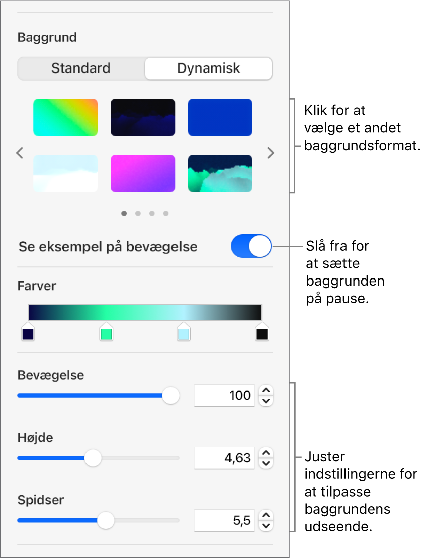 Knappen Dynamisk er valgt under Baggrund i indholdsoversigten Format med de dynamiske baggrundsformater, knappen Eksempel på bevægelse og betjeningsmuligheder til udseende.