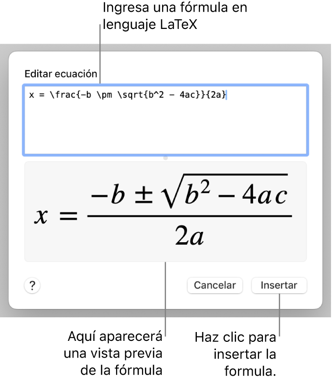La fórmula cuadrática escrita con LaTeX en el campo de ecuación y la vista previa de la fórmula a continuación.