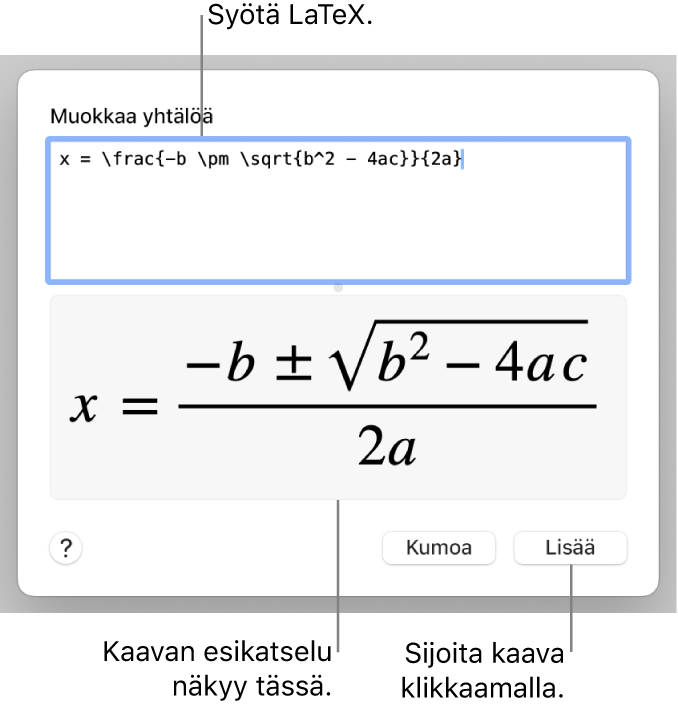 Yhtälö-kenttään LaTeX:ää käyttäen syötetty neliökaava ja alla kaavan esikatselu.