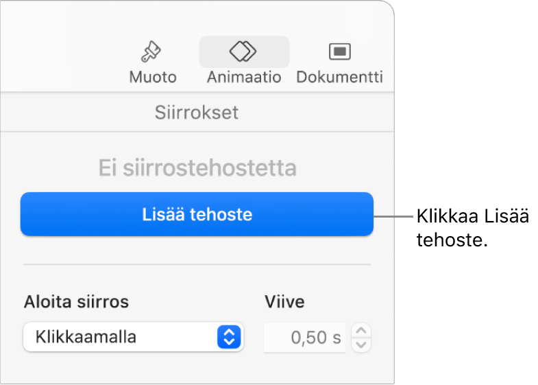 Lisää tehoste -painike sivupalkin Animaatio-osiossa.