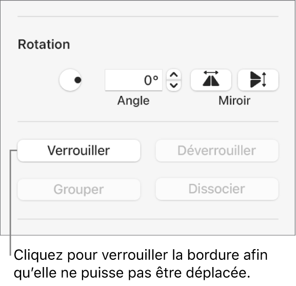 Les commandes d’objet Rotation, Verrouiller et Grouper avec une légende reliée au bouton Verrouiller.