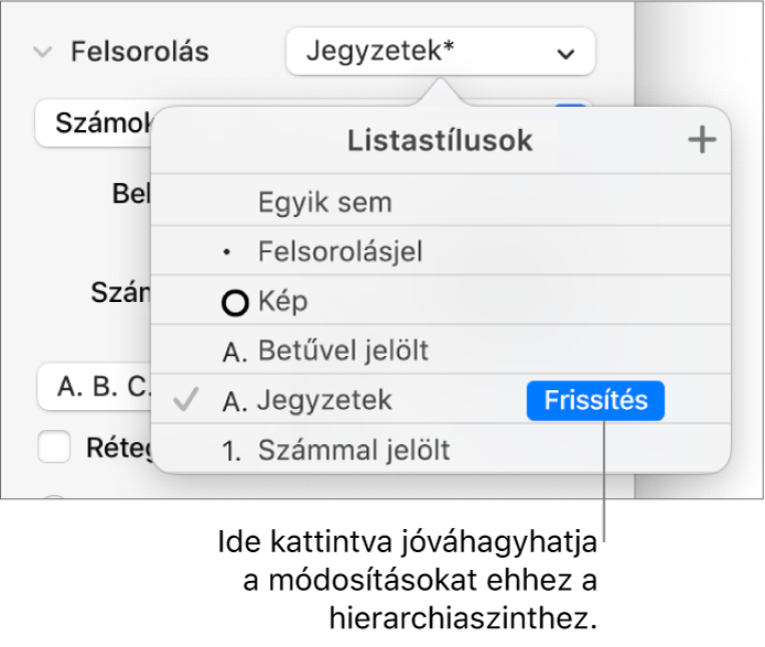 A Listastílusok előugró menü az új stílus neve melletti Frissítés gombbal.