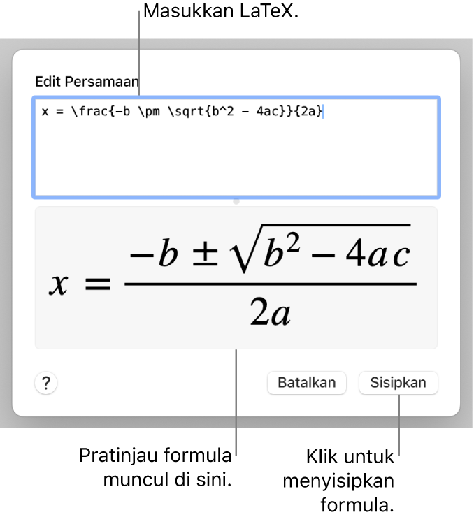 Formula kuadratik yang ditulis menggunakan LaTeX di bidang Persamaan, dan pratinjau formula di bawah ini.