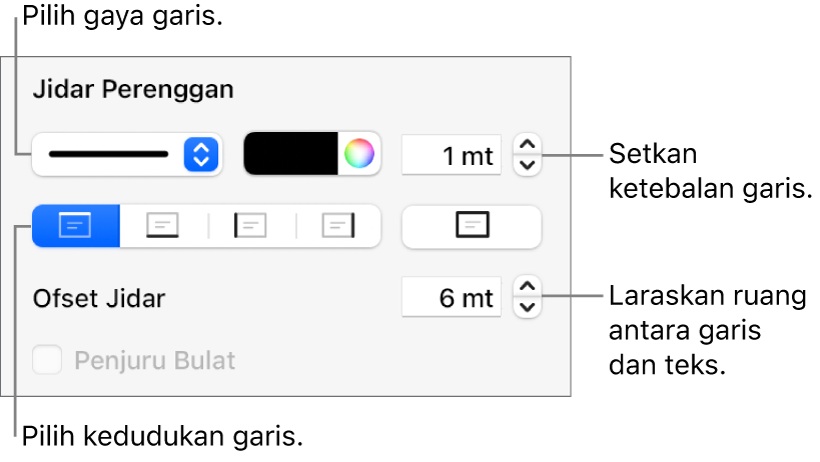 Kawalan untuk menukar gaya garis, ketebalan, kedudukan dan warna.