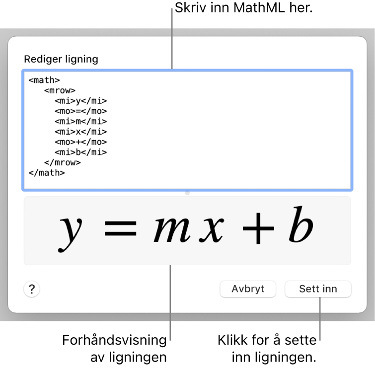 En ligning for stigningen til en linje i Rediger ligning-feltet, og en forhåndsvisning av formelen nedenfor.