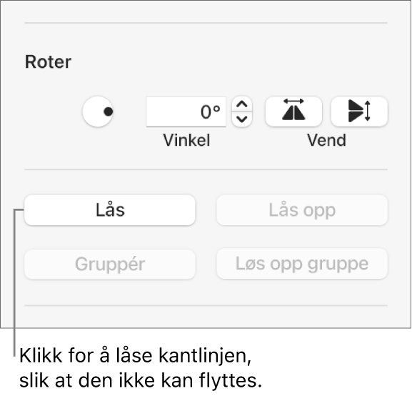 Roter-, Lås- og Grupper-objektkontrollene med Lås-knappen framhevet.