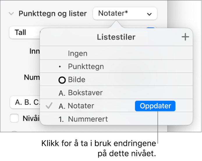 Listestiler-lokalmenyen, med en Oppdater-knapp ved siden av navnet til den nye stilen.