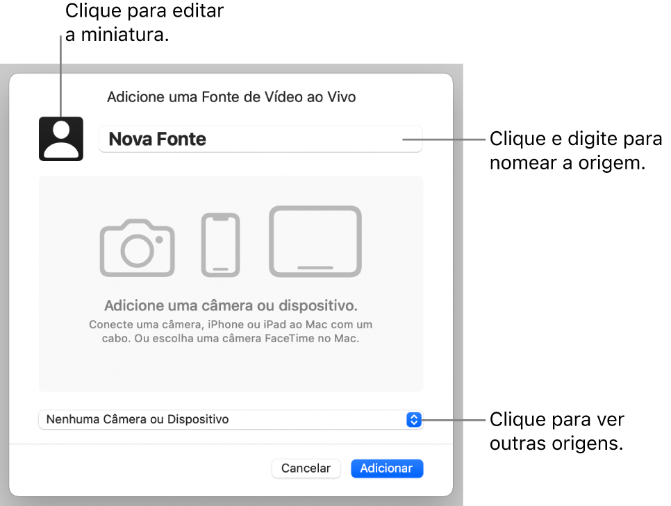 A janela “Adicionar uma Origem de Vídeo em Tempo Real” com controles para alterar o nome e a miniatura da origem na parte superior e para selecionar outras origens na parte inferior.