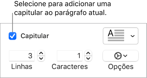 A caixa Capitular está selecionada e um menu pop-up aparece à sua direita. Abaixo estão controles para definir a altura da linha, o número de caracteres e outras opções.