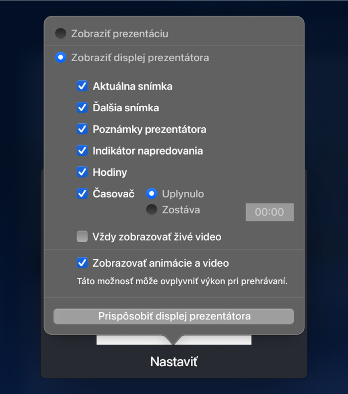Možnosti, ktoré položky sa môžu zobraziť na každom displeji. Môžete zobraziť prezentáciu alebo zobraziť displej prezentátora, ktorý má k dispozícii možnosti Aktuálna snímka, Ďalšie snímka, Poznámky prezentátora, Indikátor napredovania, Hodiny a Časovač. V prípade časovača možno pomocou ďalších možností určiť, či sa má zobrazovať uplynulý alebo zostávajúci čas.