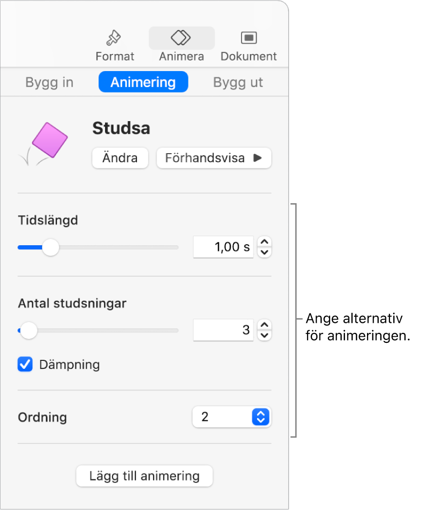Animeringsreglage under Animera i sidofältet.