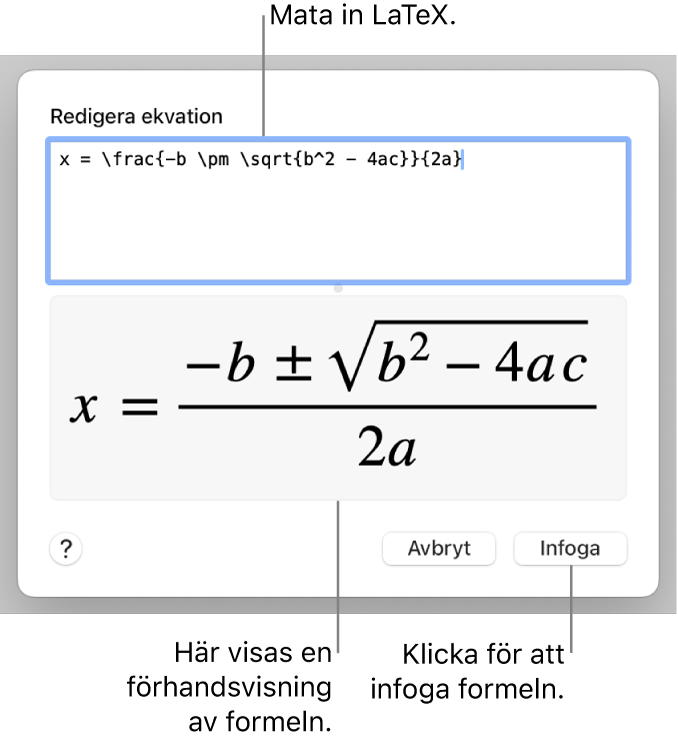 Den kvadratiska formeln skriven med LaTeX i ekvationsfältet och en förhandsvisning av formeln nedanför.