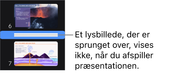 Lysbillednavigatoren med et oversprunget lysbillede, der vises som en vandret streg.