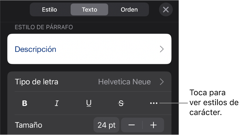 Los controles de formato con los estilos de párrafo en la parte superior, seguidos de los controles para Tipo de letra. Debajo de Tipo de letra aparecen los botones Negrita, Cursiva, Subrayado, Tachado y Más opciones de texto.