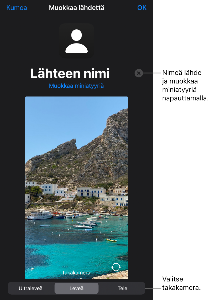 Uusi lähde ‑ikkuna, jossa ovat kameran live-esikatselun yläpuolella säätimet lähteen nimen ja miniatyyrin vaihtamista varten. Jos iPhonessa on useampi takakamera, näytön alareunassa näkyvät niiden valintapainikkeet.