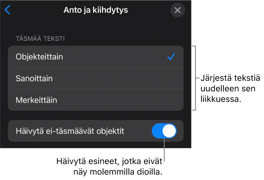 Taikaliikkeen anto- ja kiihdytysvalinnat Kiihdytys-osiossa.