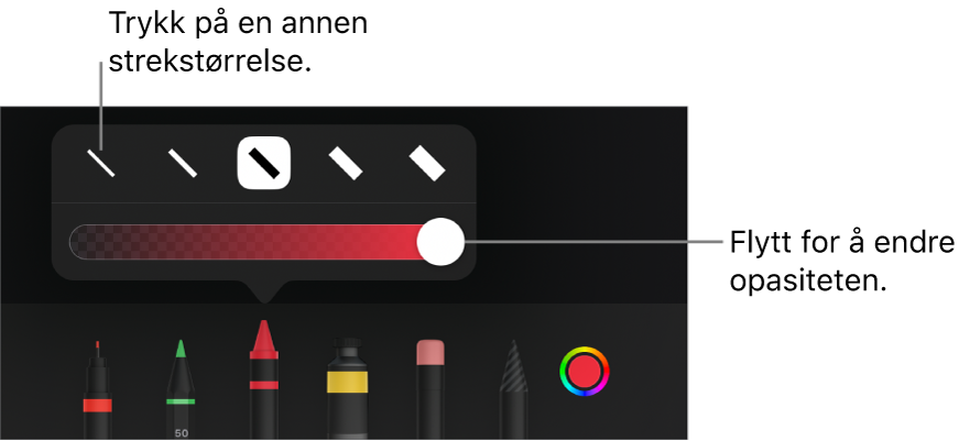 Kontroller for å velge en strekstørrelse og en skyveknapp for å justere opasiteten.