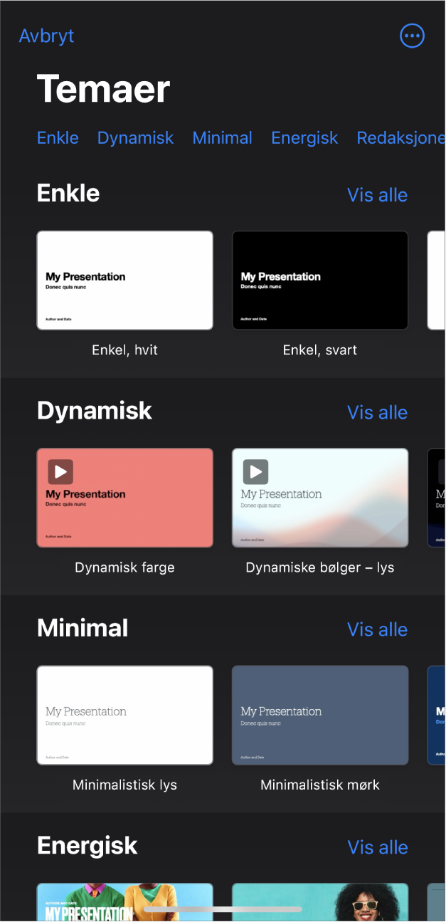 Temavelgeren med en rad med kategorier langs toppen som du kan trykke på for å filtrere alternativene. Under vises miniatyrbilder av forhåndsdesignede temaer arrangert i rader etter kategori, med Enkle øverst, etterfulgt av Minimal og Energisk. En Vis alle-knapp vises over og til høyre for hver kategorirad. Avbryt-knappen er øverst til venstre.