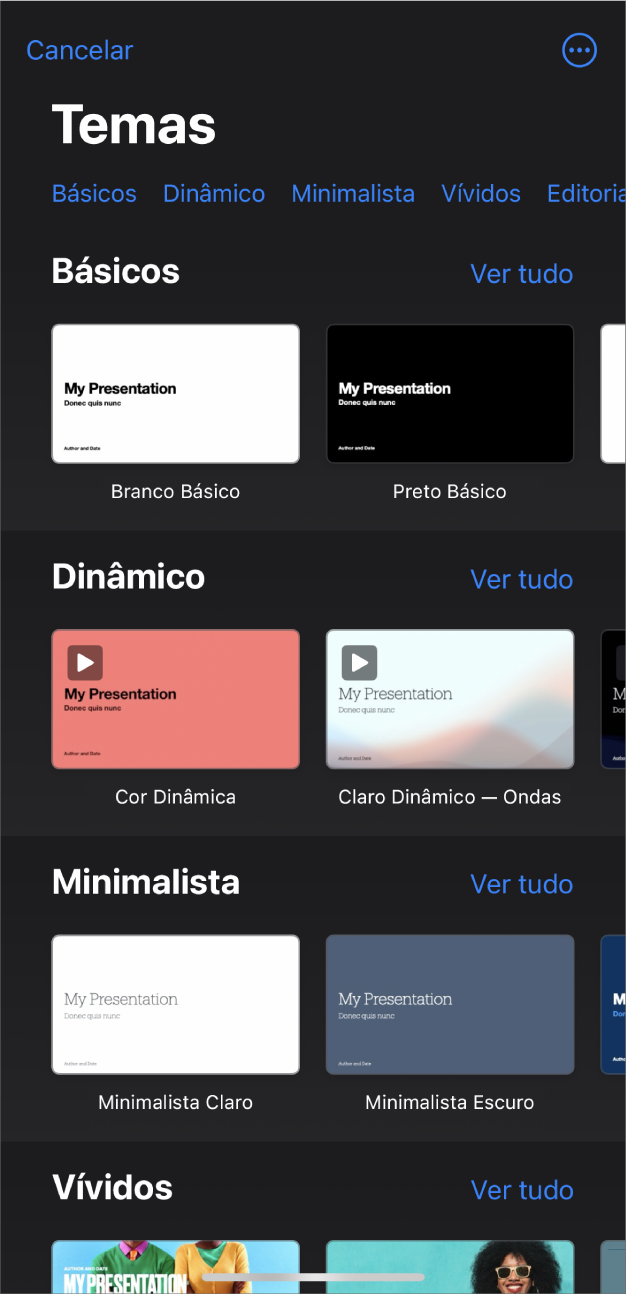 Seletor de temas, mostrando uma linha de categorias na parte superior na qual você pode tocar para filtrar as opções. Abaixo estão miniaturas de temas predefinidos, organizadas em linhas por categoria, começando com Básico na parte superior e seguidas por Minimalista e Negrito. O botão Ver Tudo aparece acima e à direita de cada linha de categoria. O botão Cancelar encontra-se no canto superior esquerdo.