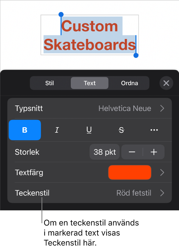 Reglagen för textformatering med Teckenstil under färgreglagen. Teckenstilen Ingen visas med en asterisk.